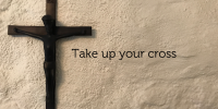 Take up the cross