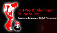 Fort worth aluminum foundry, inc.