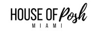 House of posh miami