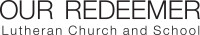 Our redeemer lutheran church & school