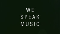 We speak music
